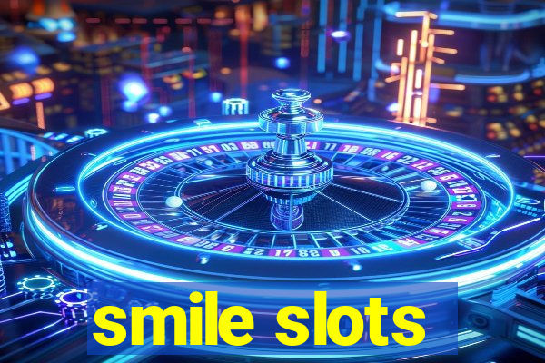 smile slots